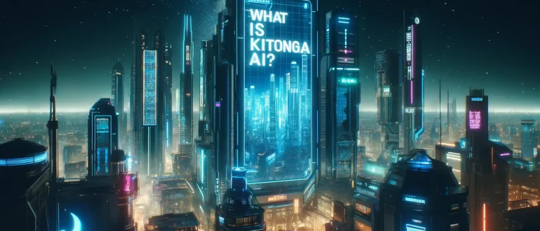 What Is Kitonga AI